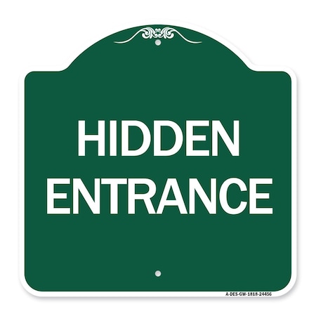 Designer Series Sign-Hidden Entrance, Green & White Aluminum Architectural Sign